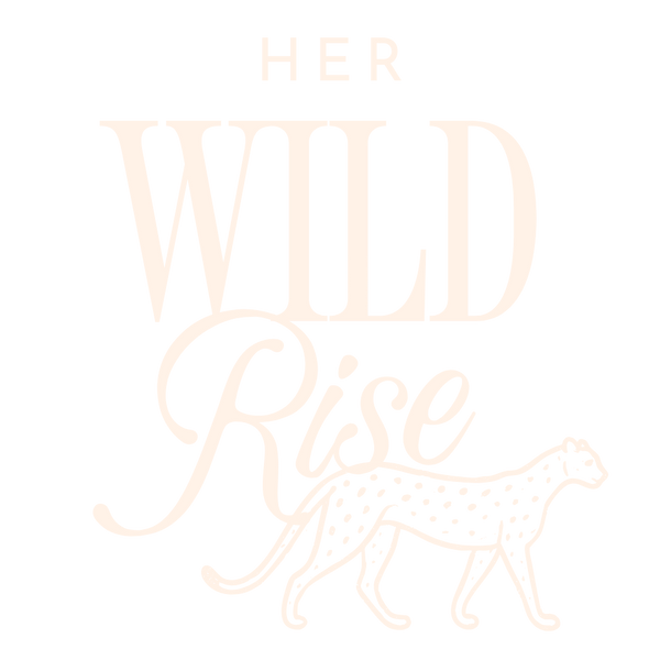 Her Wild Rise